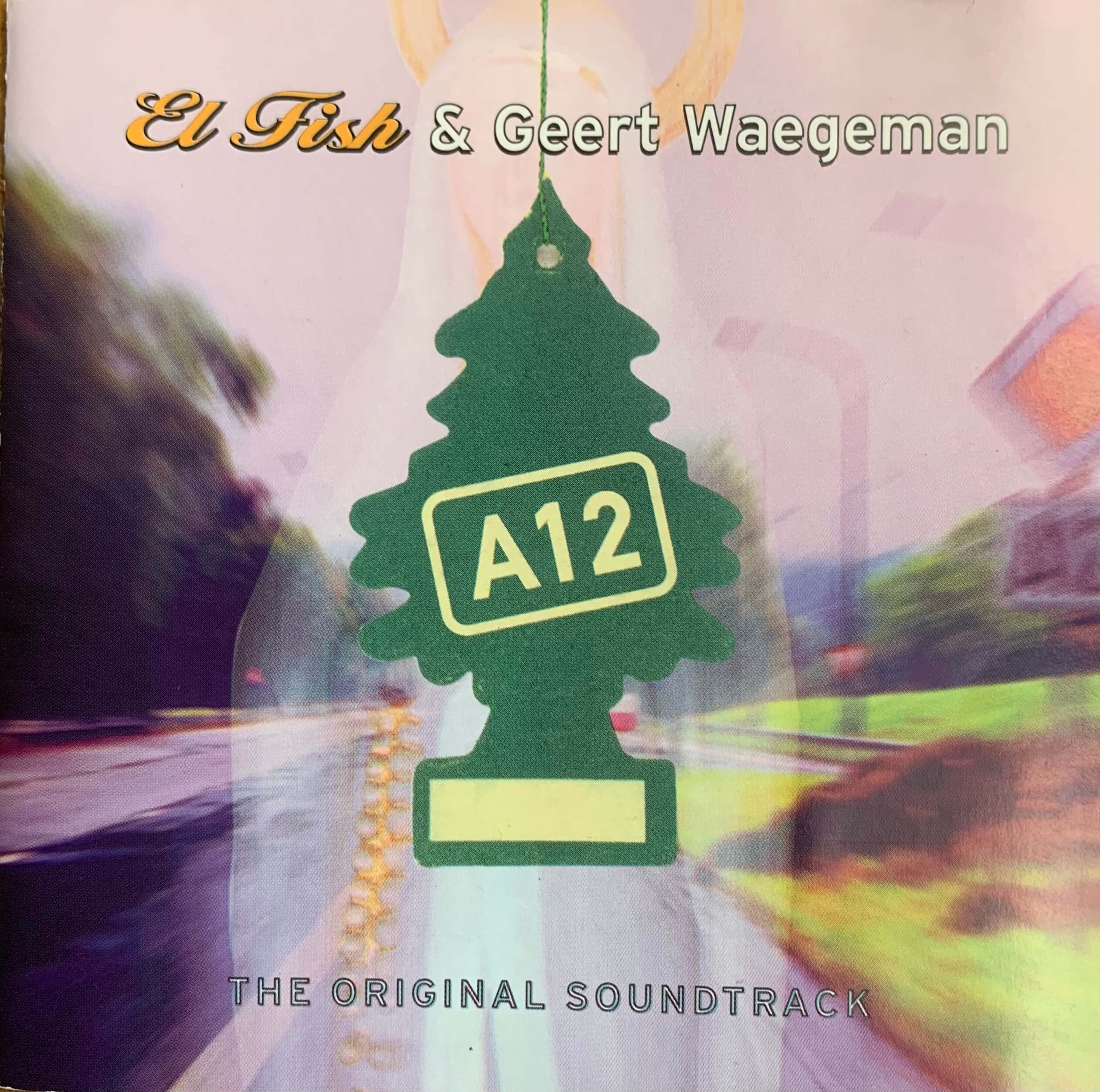 El Fish & Geert Waegeman - A12 (2000)